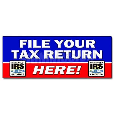 FILE YOUR TAX RETURN HERE DECAL Sticker Taxes Irs Refund Check Income